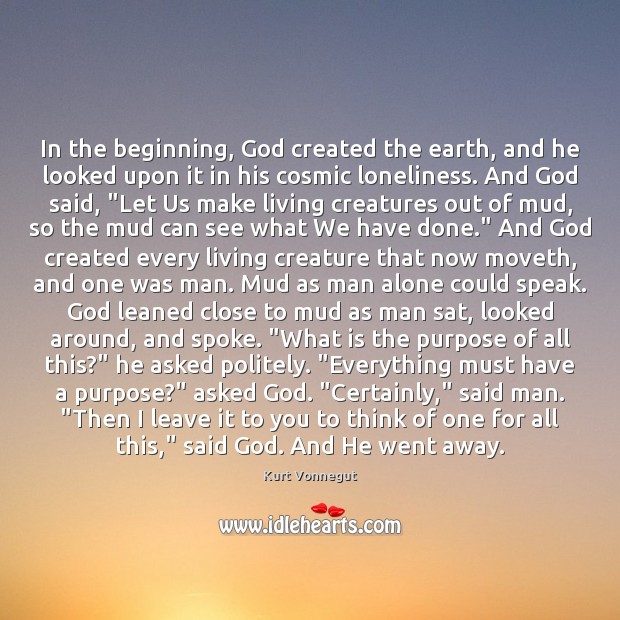 In the beginning, God created the earth, and he looked upon it Image