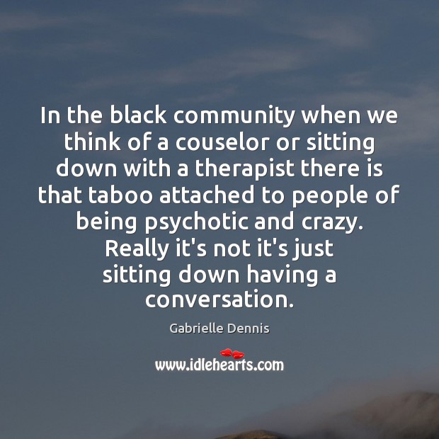 In the black community when we think of a couselor or sitting Image
