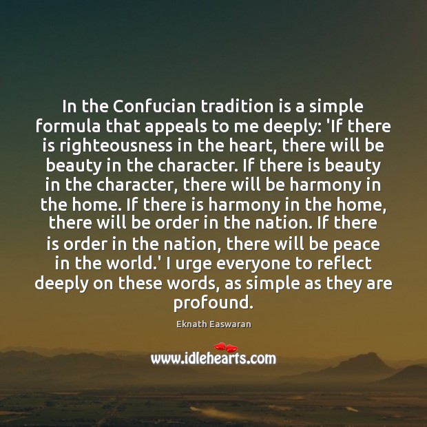 In the Confucian tradition is a simple formula that appeals to me Image
