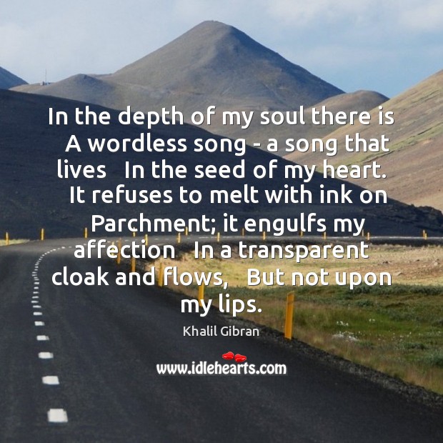 In the depth of my soul there is   A wordless song – Image