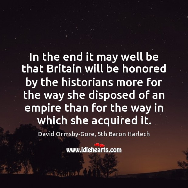 In the end it may well be that Britain will be honored Image