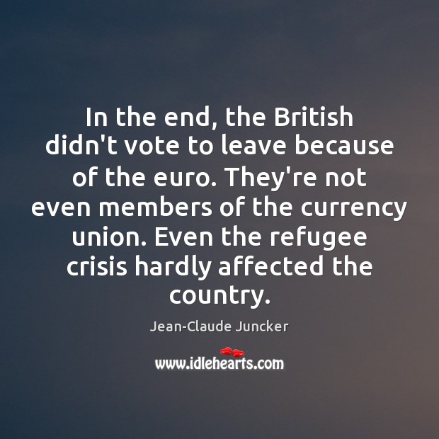 In the end, the British didn’t vote to leave because of the Image