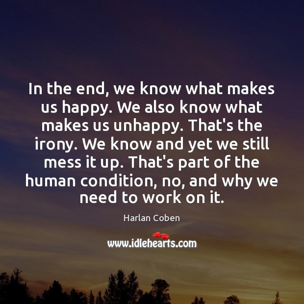 In the end, we know what makes us happy. We also know Image