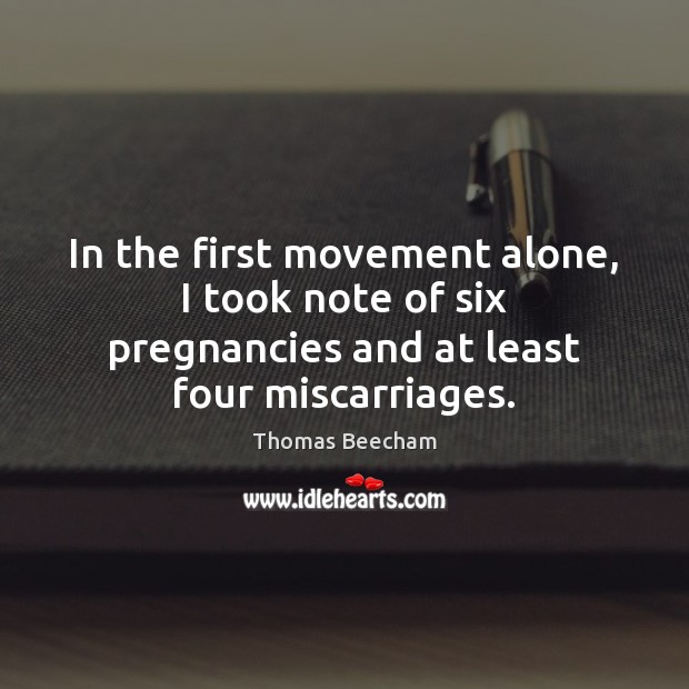 In the first movement alone, I took note of six pregnancies and Image
