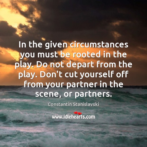 In the given circumstances you must be rooted in the play. Do Image