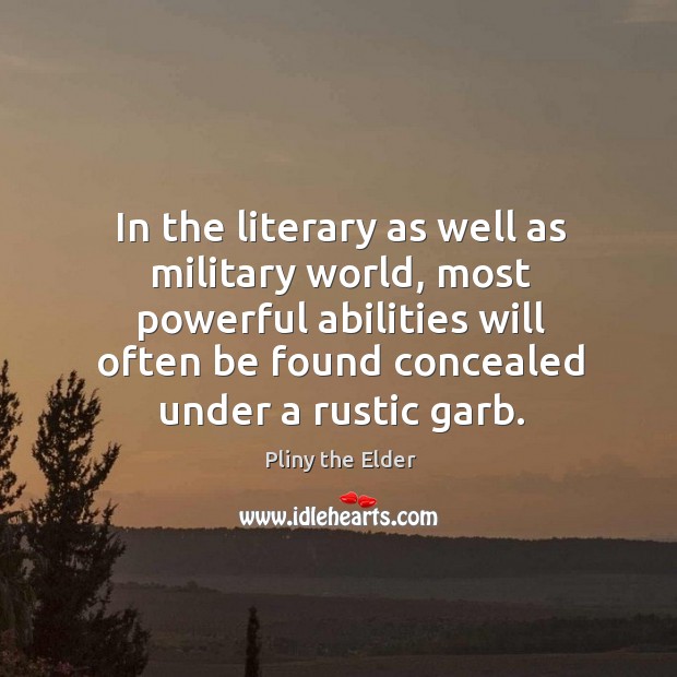 In the literary as well as military world, most powerful abilities will Image
