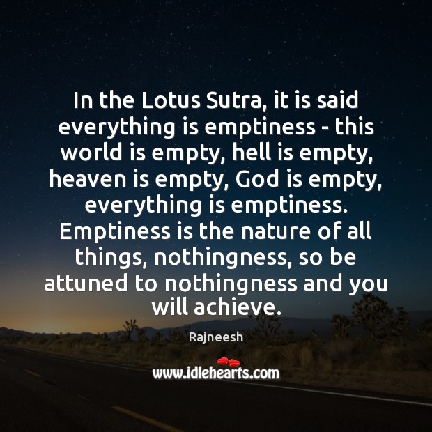 In the Lotus Sutra, it is said everything is emptiness – this Image