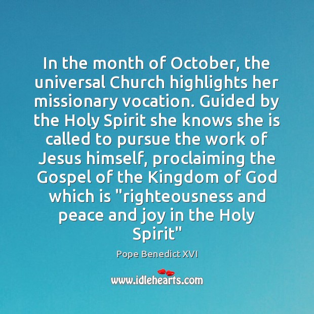 In the month of October, the universal Church highlights her missionary vocation. Image