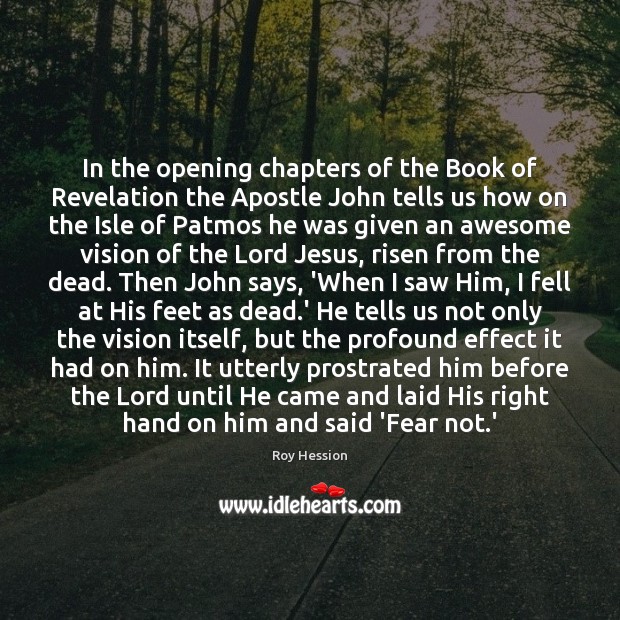 In the opening chapters of the Book of Revelation the Apostle John Roy Hession Picture Quote