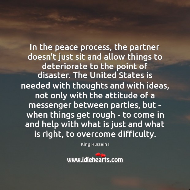 In the peace process, the partner doesn’t just sit and allow things Image