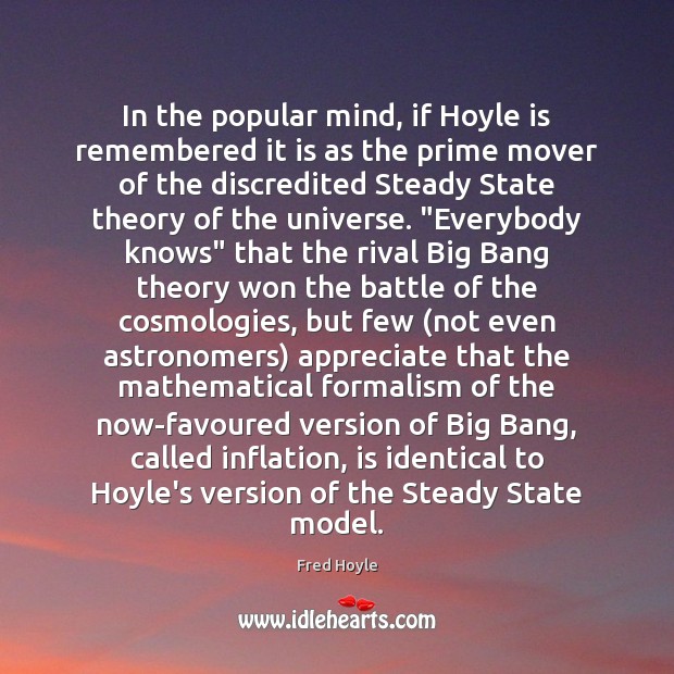In the popular mind, if Hoyle is remembered it is as the Appreciate Quotes Image