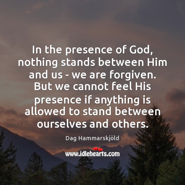 In the presence of God, nothing stands between Him and us – Image