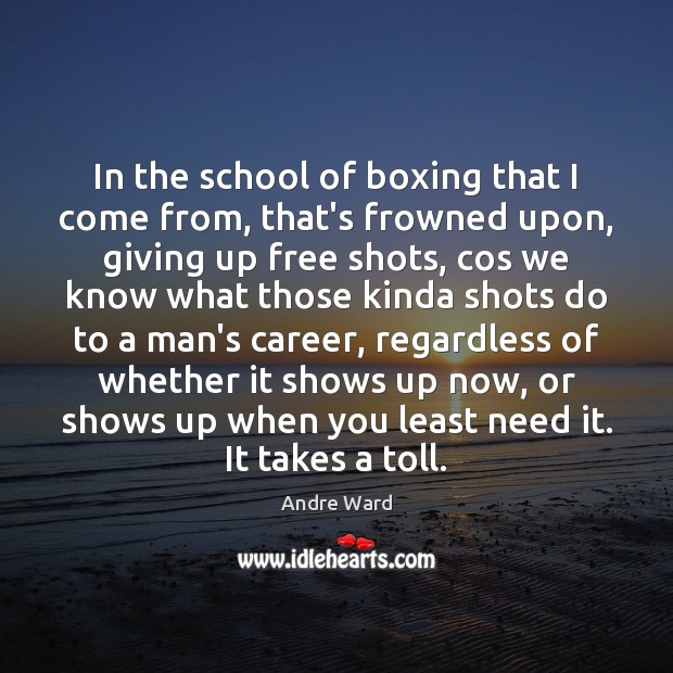 In the school of boxing that I come from, that’s frowned upon, Andre Ward Picture Quote