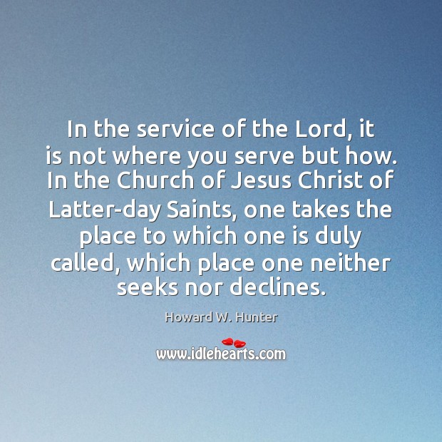 In the service of the Lord, it is not where you serve Image
