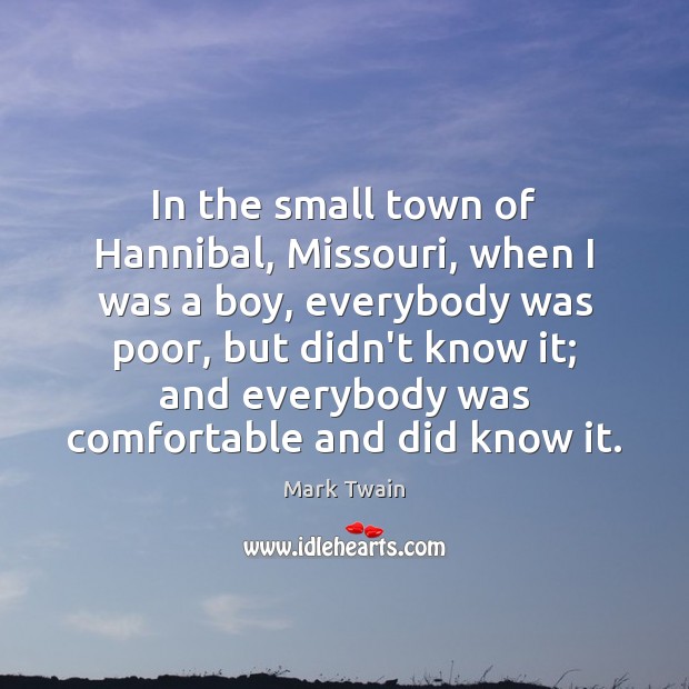 In the small town of Hannibal, Missouri, when I was a boy, Image
