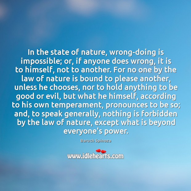 In the state of nature, wrong-doing is impossible; or, if anyone does Image