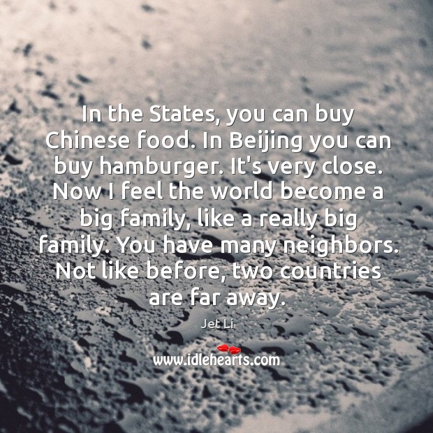 In the States, you can buy Chinese food. In Beijing you can Image