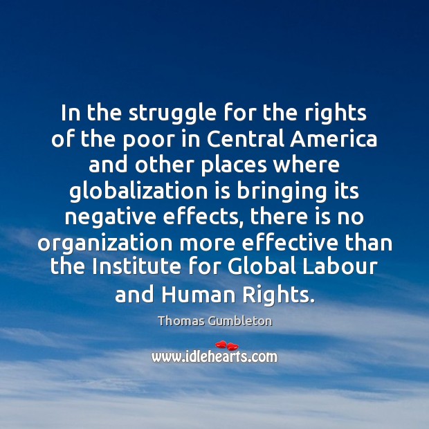 In the struggle for the rights of the poor in Central America Thomas Gumbleton Picture Quote