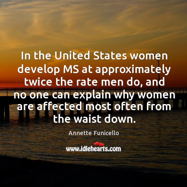 In the united states women develop ms at approximately twice the rate men do Image