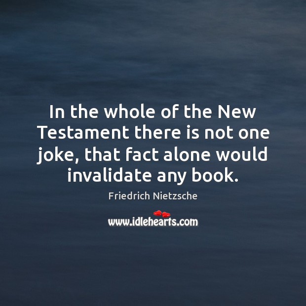 In the whole of the New Testament there is not one joke, Image