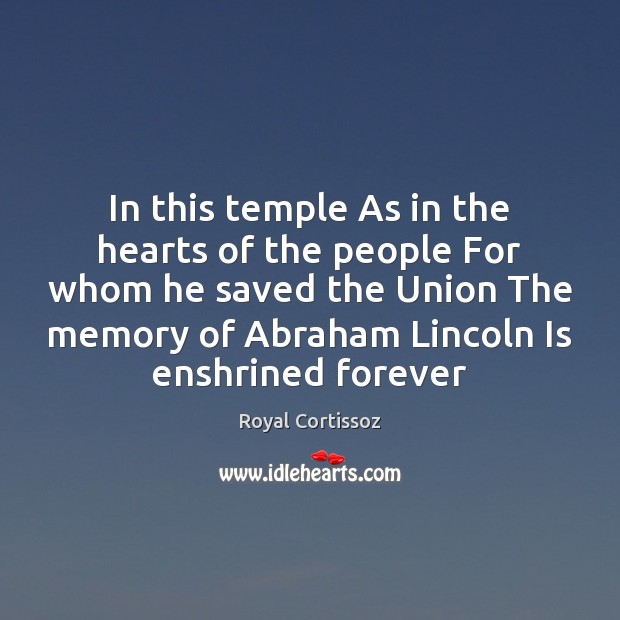 In this temple As in the hearts of the people For whom Image