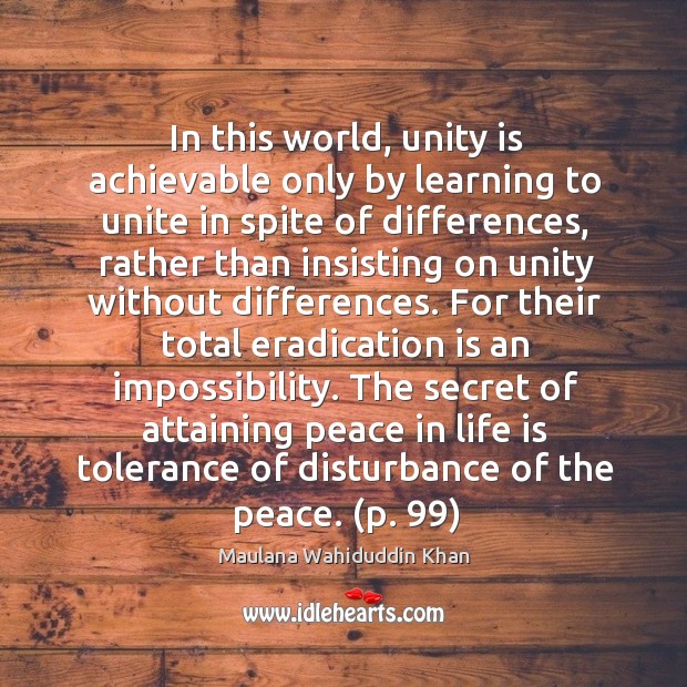 In this world, unity is achievable only by learning to unite in Image