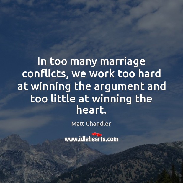 In too many marriage conflicts, we work too hard at winning the Image