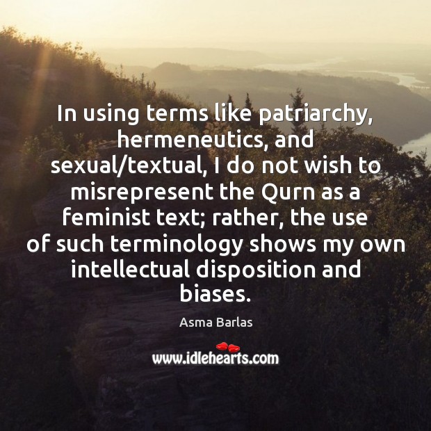 In using terms like patriarchy, hermeneutics, and sexual/textual, I do not Image