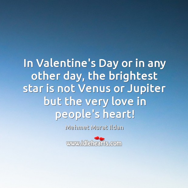 In Valentine’s Day or in any other day, the brightest star is Image
