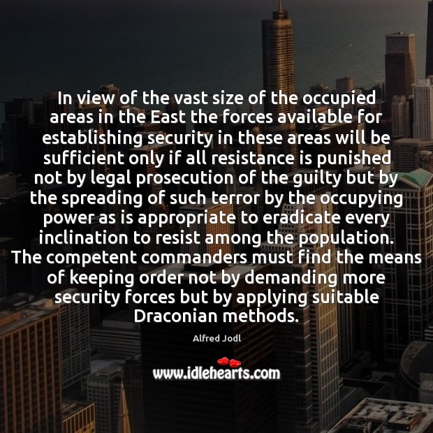 In view of the vast size of the occupied areas in the Legal Quotes Image