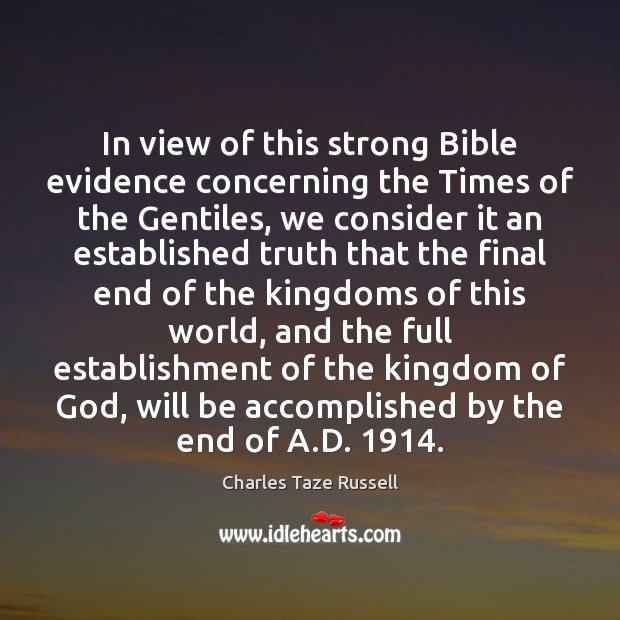 In view of this strong Bible evidence concerning the Times of the Image