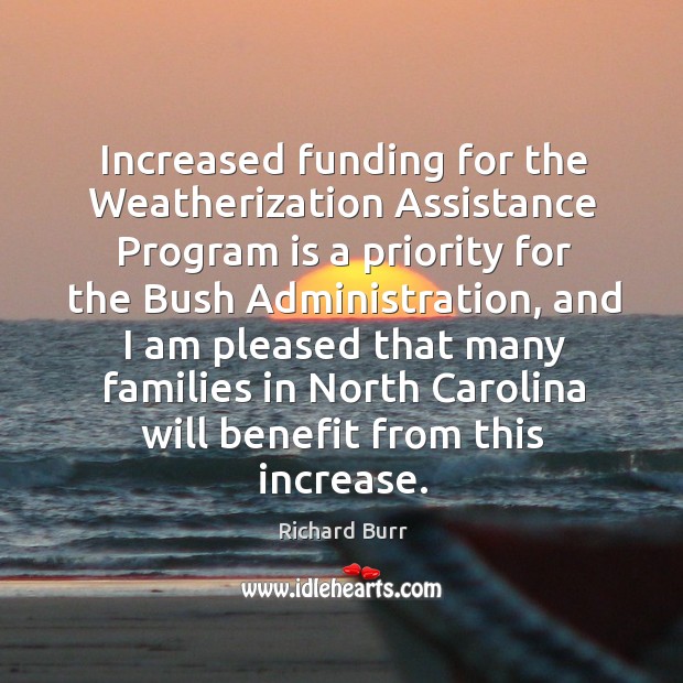 Increased funding for the weatherization assistance program is a priority for the bush administration Image