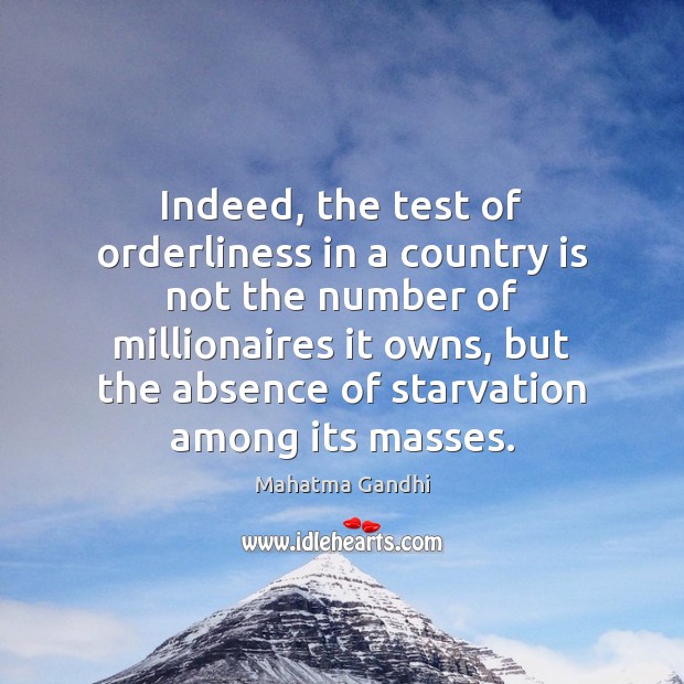 Indeed, the test of orderliness in a country is not the number Image
