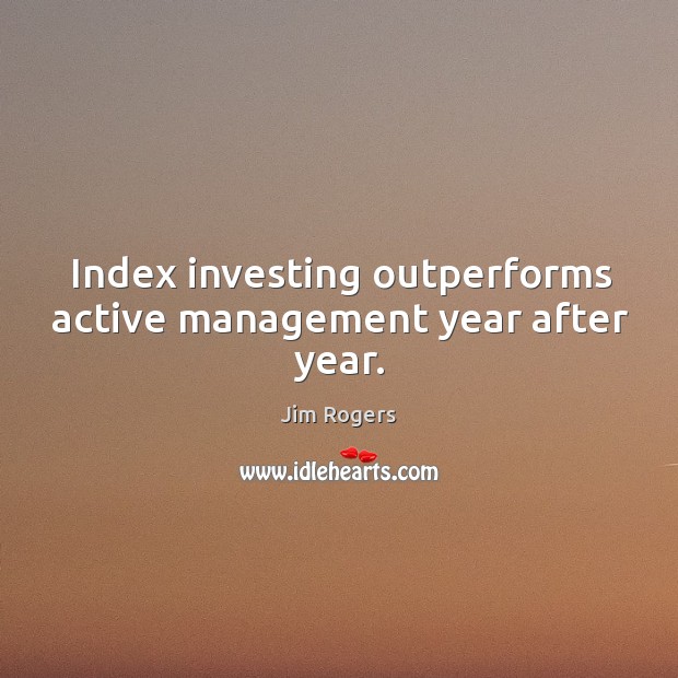 Index investing outperforms active management year after year. Image