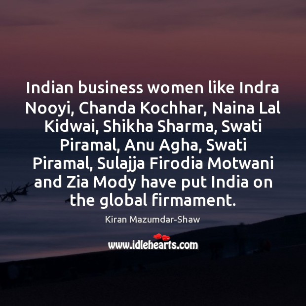 Indian business women like Indra Nooyi, Chanda Kochhar, Naina Lal Kidwai, Shikha Image