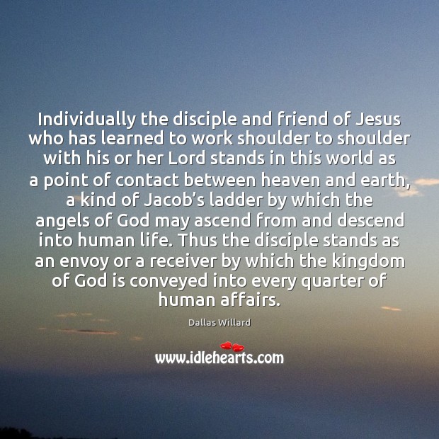 Individually the disciple and friend of Jesus who has learned to work Image