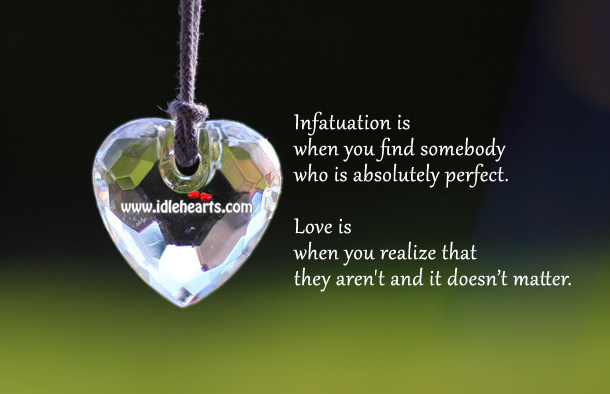 Infatuation vs love Realize Quotes Image
