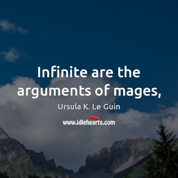 Infinite are the arguments of mages, Image