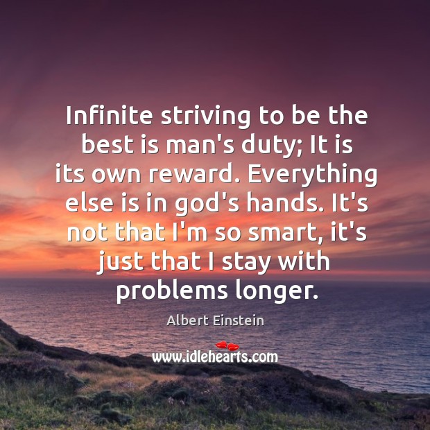 Infinite striving to be the best is man’s duty; It is its Image