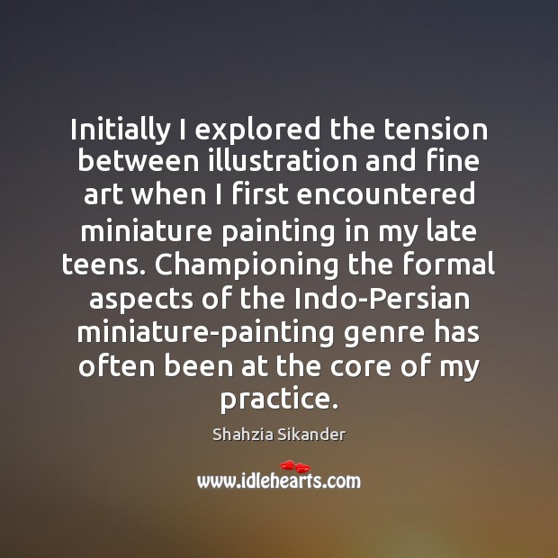 Initially I explored the tension between illustration and fine art when I Teen Quotes Image