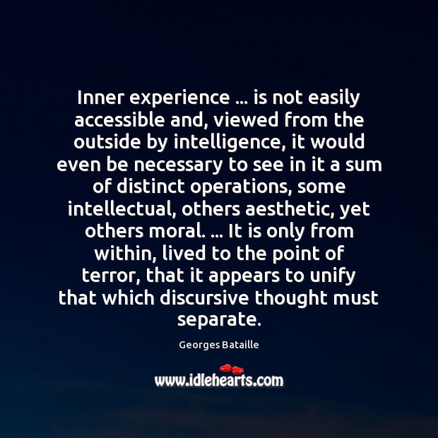 Inner experience … is not easily accessible and, viewed from the outside by Image