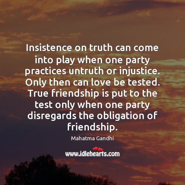 Insistence on truth can come into play when one party practices untruth Image
