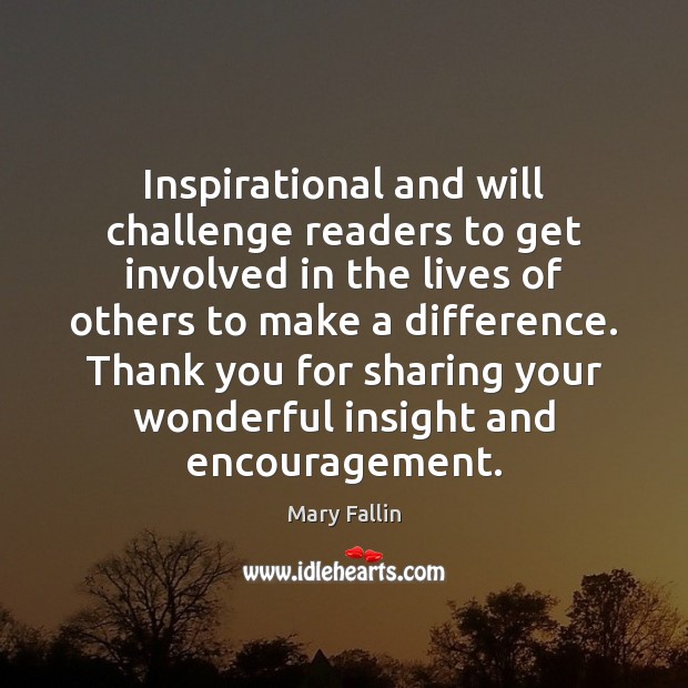 Inspirational and will challenge readers to get involved in the lives of Mary Fallin Picture Quote