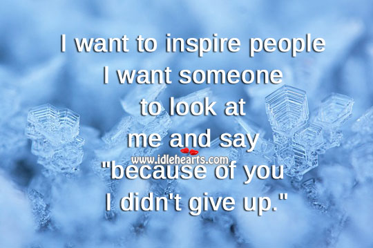 I want to inspire people Image
