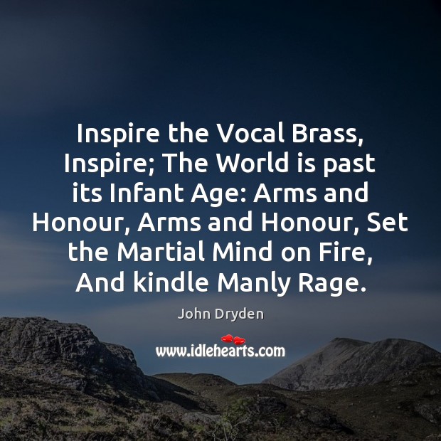 Inspire the Vocal Brass, Inspire; The World is past its Infant Age: Image