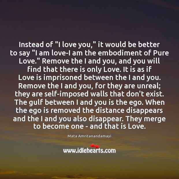 Instead of “I love you,” it would be better to say “I I Love You Quotes Image