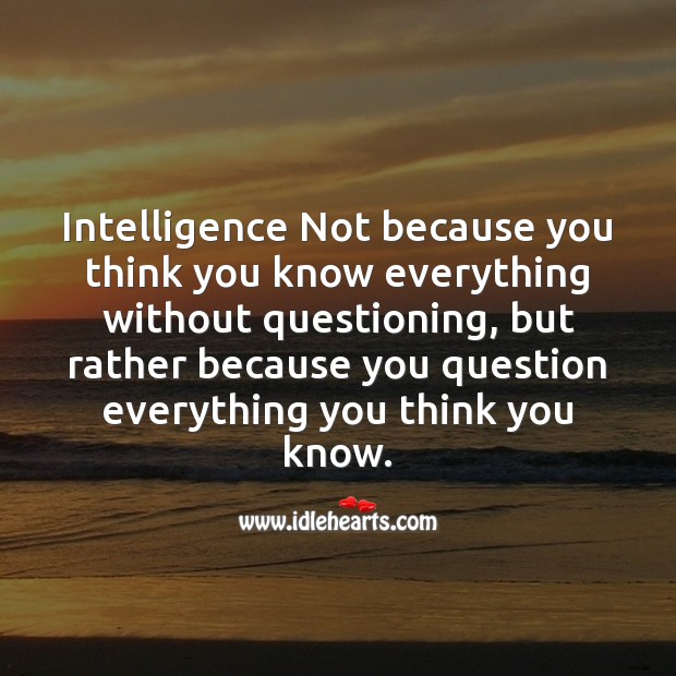 Intelligence not because you think you Image