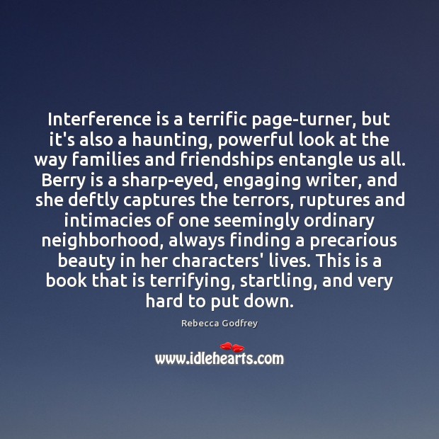 Interference is a terrific page-turner, but it’s also a haunting, powerful look Image