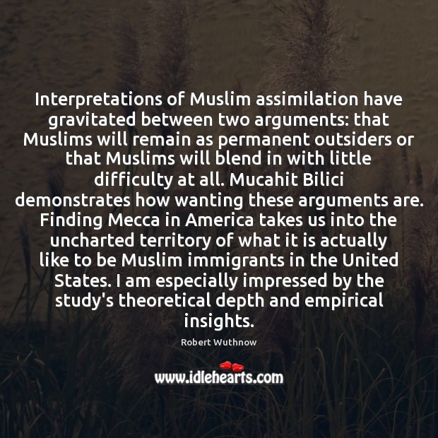 Interpretations of Muslim assimilation have gravitated between two arguments: that Muslims will Image
