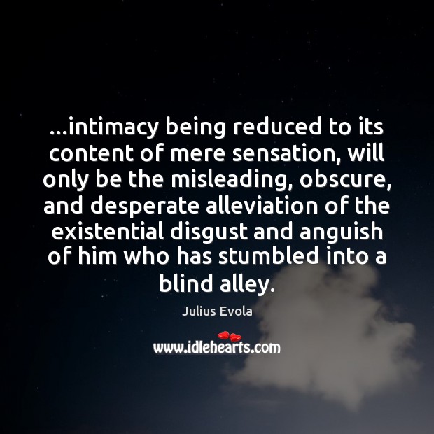 …intimacy being reduced to its content of mere sensation, will only be Image